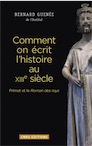 Comment on écrit l'histoire au XIIIe siècle. Primat et le Roman des roys, 2016, 296 p.
