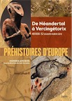 Préhistoires d'Europe. De Néandertal à Vercingétorix, 40 000-52 avant notre ère, 2016, 608 p.