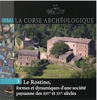 Le Rostino, formes et dynamiques d'une société paysanne des XIVe et XVe siècles, (Orma, La Corse archéologique 3), 2016, 60 p.