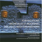Fortifications médiévales et modernes des villes méditerranéennes, (actes coll. Nice, nov. 2013), (bull. musée d'anthropologie préhistorique de Monaco, supplément n°7), 2015, 223 p.