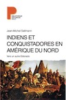 Indiens et conquistadores en Amérique du Nord. Vers un autre Eldorado, 2016, 352 p.