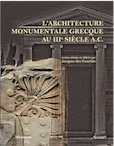L'architecture monumentale grecque au IIIe siècle a.C., 2015, 358 p.