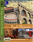 Le temps de la Gaule romaine. DVD-Vidéo / DVD-Rom.