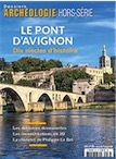 n°30, juin 2016. Le Pont d'Avignon. Dix siècles d'histoire.
