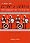 Cours de grec ancien. À l'usage des grands commençants, 2016, 264 p.