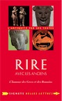 Rire avec les Anciens. L'humour des Grecs et des Romains, 2016, 282 p.
