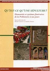 Qu'est-ce qu'une sépulture ? Humanités et systèmes funéraires de la Préhistoire à nos jours, (actes des XXXVIe Rencontres internationales d'Archéologie et d'Histoire d'Antibes), 2016, 495 p.