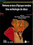 Peintures et stucs d'époque romaine. Une archéologie du décor, (Pictor 5), 2016, 440 p.