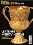 n°31, octobre 2016. Les temps mérovingiens. Exposition musée de Cluny.