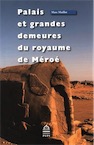 Palais et grandes demeures du royaume de Méroé, 2016, coffret en 2 volumes (Textes et Figures)