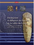 Production et diffusion des haches de la vallée du Loing. Les ateliers de Corquilleroy et de Fontenay-sur-Loing, (62e suppl. RACF), 2016, 156 p.