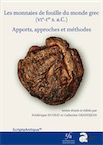 Les monnaies de fouille du monde grec (VIe-Ier s. a.C.). Apports, approches et méthodes, 2016, 359 p.