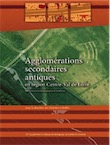 Agglomérations secondaires antiques en région Centre-Val de Loire. Volume 3, 106 notices archéologiques et synthèse, (63e suppl. RACF), 2017, 482 p.