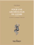 Pour une archéologie du genre. Les femmes en Champagne à l'âge du fer, 2017, 272 p., 88 ill.
