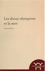 Les dieux olympiens et la mer. Espaces et pratiques cultuelles, 2016, 710 p.