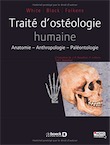Traité d'ostéologie humaine. Anatomie - Anthropologie - Paléontologie, 2016, 720 p.