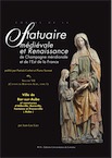Corpus de la statuaire médiévale et Renaissance de Champagne méridionale et de l'Est de la France – Tome 1, Vol. 7 : Ville de Bar-sur-Aube et communes d'Ailleville, Baroville, Fontaine et Proverville, 2017, 184 p.