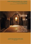 38/4, Isère, 2017, 400 p., 355 fig. par F. Bertrandy, J.-P. Jospin, D. Gonin, J.-P. Moyne, G. Varennes