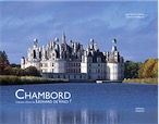 Chambord. L'œuvre ultime de Léonard de Vinci ?, 2016, 80 p., 70 ill.