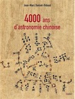 4000 ans d'astronomie chinoise, 2017, 191 p.