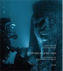 2000 ans sous les mers. Les découvertes de Franck Goddio en Egypte, 2017, 199 p.