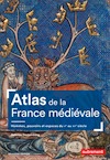 Atlas de la France médiévale. Hommes, pouvoirs et espaces, du Ve au XVe siècle, 2017, 96 p.