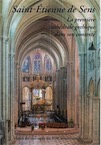 Saint-Etienne de Sens. La première cathédrale gothique dans son contexte, 2017, 416 p.