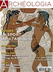 n°556, juillet-août 2017. Dossier : Le sport dans l'Antiquité.