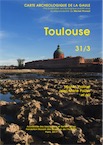 31/3. Toulouse, par M. Provost, J.-M. Pailler et alii, 2017, 406 p.