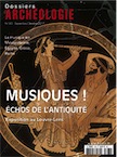 n°383, septembre-octobre 2017. Dossier : Musiques ! Echos de l'Antiquité.