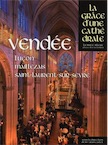 Vendée. Luçon, Maillezais, Saint-Laurent-sur-Sèvre, (La grâce d'une cathédrale), 2017, 480 p.