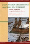 L'exploitation des ressources maritimes de l'Antiquité. Activités productives et organisation des territoires, (actes des XXXVIIe Rencontres internationales d'Archéologie et d'Histoire d'Antibes & XIIe coll. AGER), 2017, 370 p.