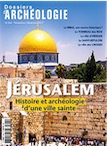 n°384, novembre-décembre 2017. Jérusalem. Histoire et archéologie d'une ville sainte.