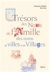 Trésors des noms de famille, des noms de villes et de villages, 2017, 480 p.