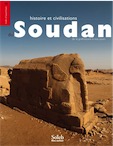 Histoire et civilisations du Soudan de la Préhistoire à nos jours, 2017, 960 p.