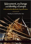 Movement, exchange and identity in Europe in the 2nd and 1st millennia BC: beyond frontiers, 2017, 256 p.