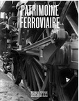 Patrimoine ferroviaire, 2017, 256 ill.