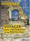 n°387, Mai-Juin 2018. Voyager dans l'Antiquité et au Moyen Age.