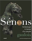 Les Sénons. Archéologie et histoire d'un peuple gaulois, (cat. expo. Troyes, mai-oct. 2018), 2018, 383 p.