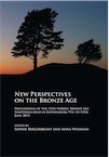 New Perspectives on the Bronze Age, (actes 13e coll. Nordic Bronze Age, Göteborg, juin 2015), 2017, 450 p.
