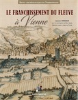Le franchissement du fleuve à Vienne, (Supplément RAN 48), 2018, 592 p.