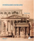 Itinéraires romains. Documents de topographie et d'archéologie historiques pour l'histoire de Rome (de Scipion à Constantin), 2018.