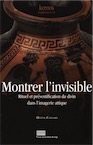 Montrer l'invisible. Rituel et présentification du divin dans l'impagerie attique, 2016, 362 p.