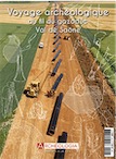 n°24, septembre 2018. Voyage archéologique au fil du gazoduc Val de Saône.