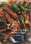 Huns d'Europe, Huns d'Asie, 2018, 230 p.