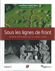 Sous les lignes de front. Regards géologiques sur la Grande Guerre, 2018, 176 p.