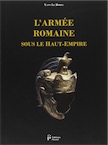 L'Armée romaine sous le Haut-Empire, 2018, 4e éd., 280 p.
