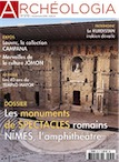 n°570, Novembre 2018. Dossier : Les monuments de spectables romains. Nîmes, l'amphithéâtre.