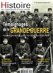 n°100, Novembre-Décembre 2018. Témoignages de la Grande Guerre.