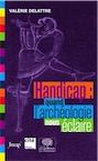 Handicap. Quand l'archéologie nous éclaire, 2018, 233 p.